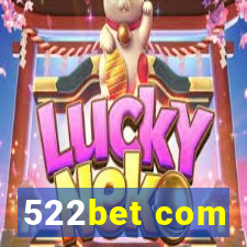 522bet com